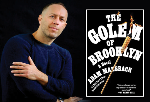 Tuesday, March 26 Golem of Brooklyn: A Novel by Adam Mansbach