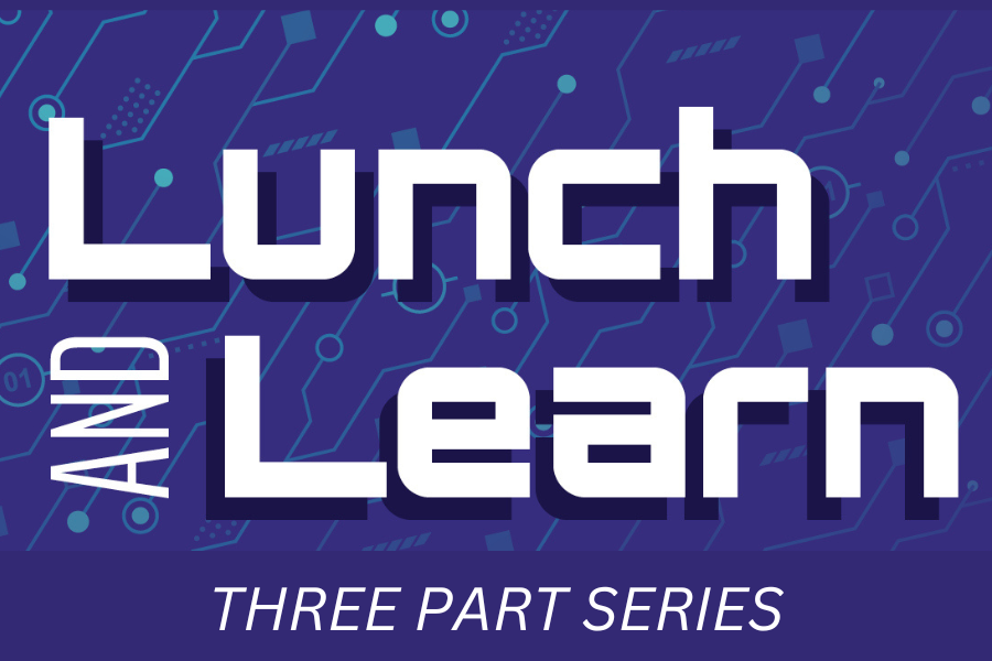 Lunch and Learn Series